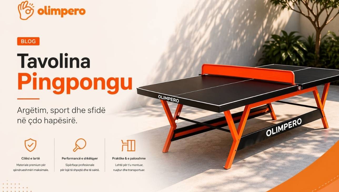 Tavolina Pingpongu Blog nga Olimpero